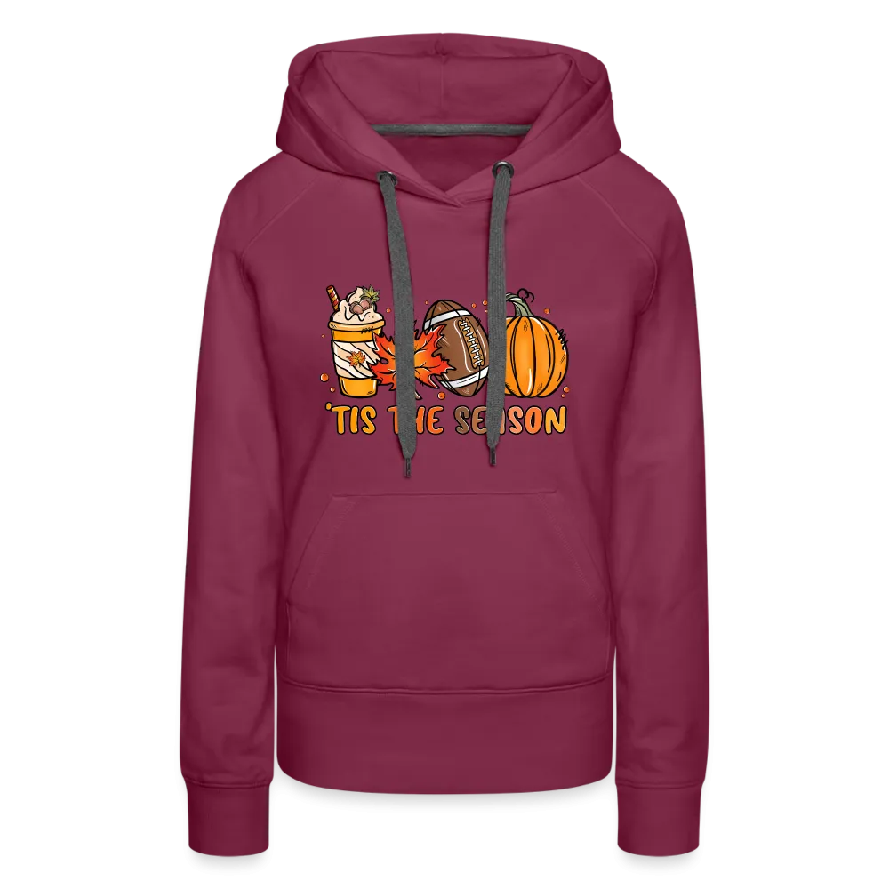 Tis The Season : Women’s Premium Hoodie (Fall, Pumpkins, Football)